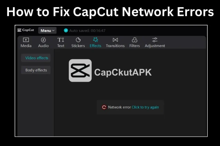 How to Fix CapCut Network Errors in 2025
