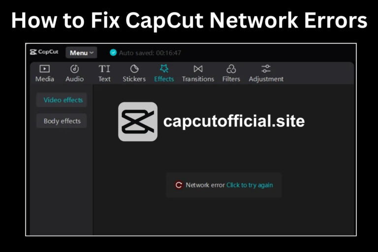 How to Fix CapCut Network Errors in 2025