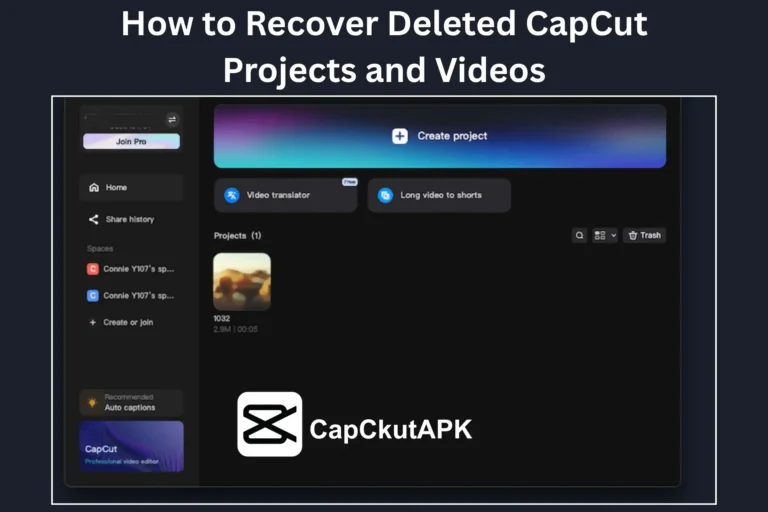 How to Recover Deleted CapCut Projects and Videos in 2025