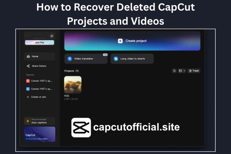 How to Recover Deleted CapCut Projects and Videos in 2025