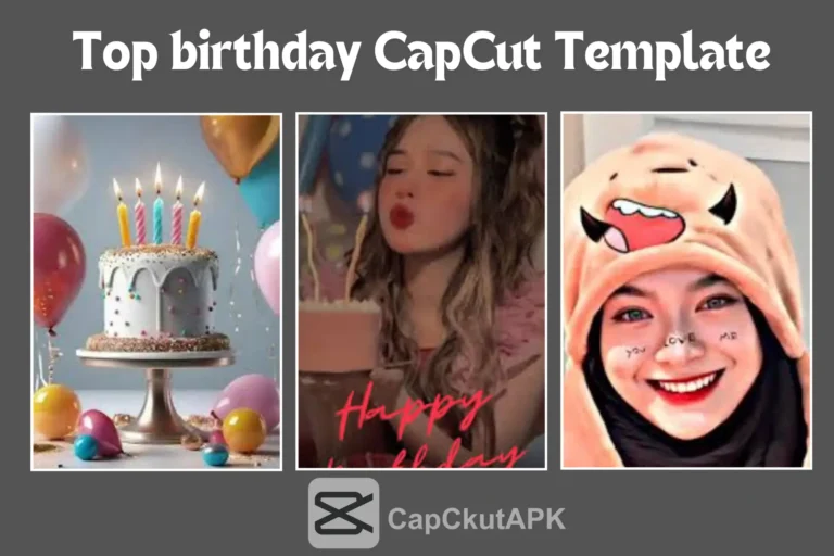 Top CapCut Birthday Template in 2025