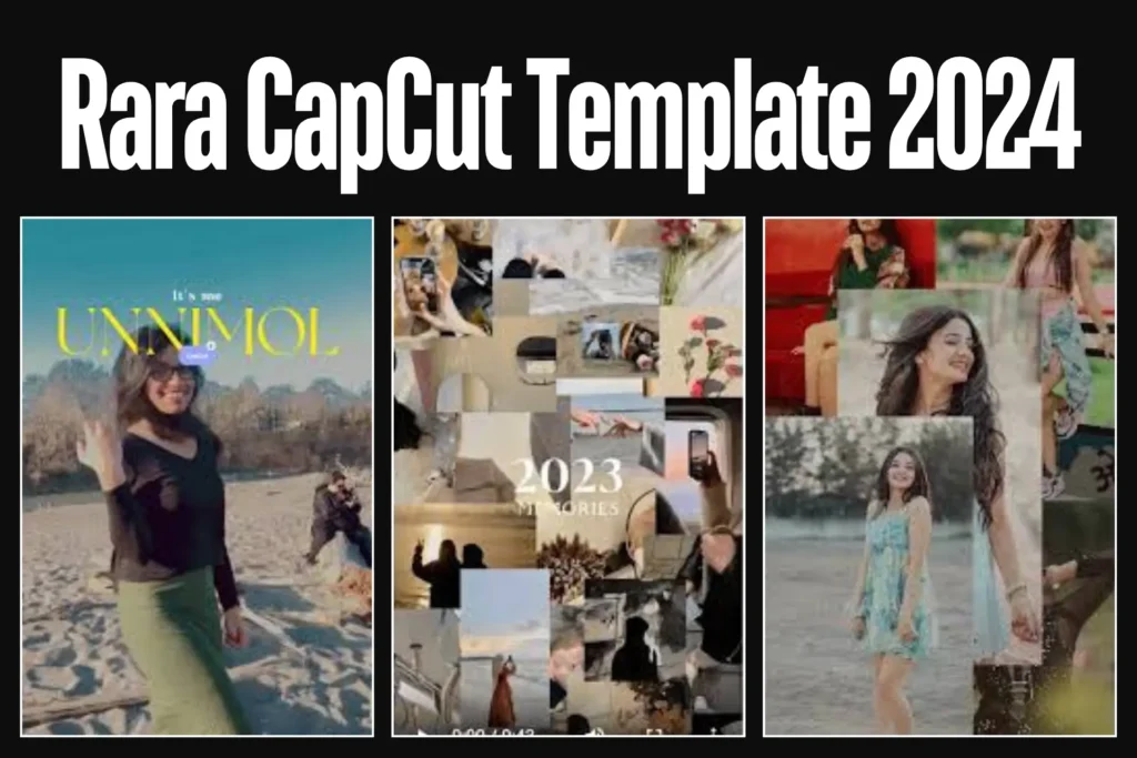 Rara CapCut Template 2024 1 1