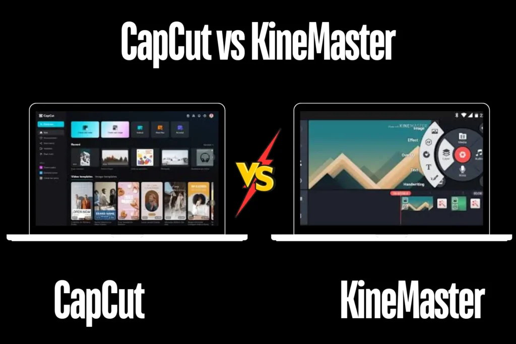 CapCut vs KineMaster 1