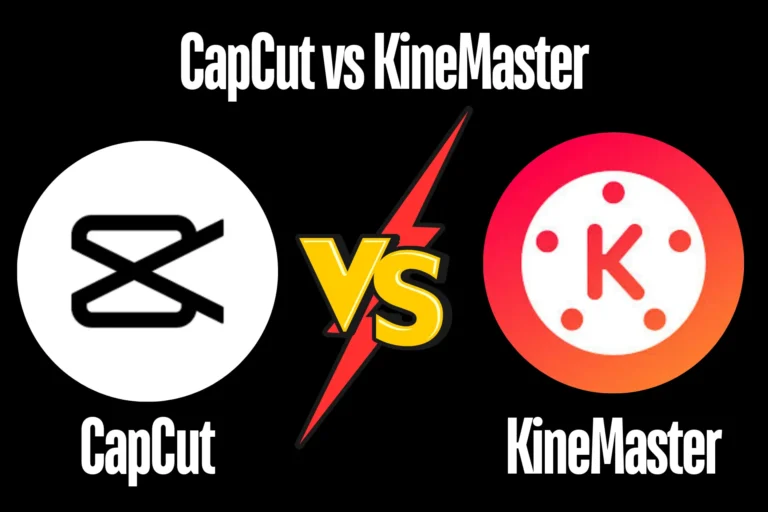 CapCut vs KineMaster: Which App is Better?